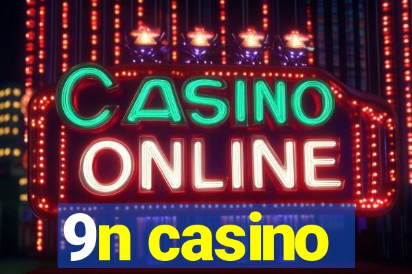 9n casino